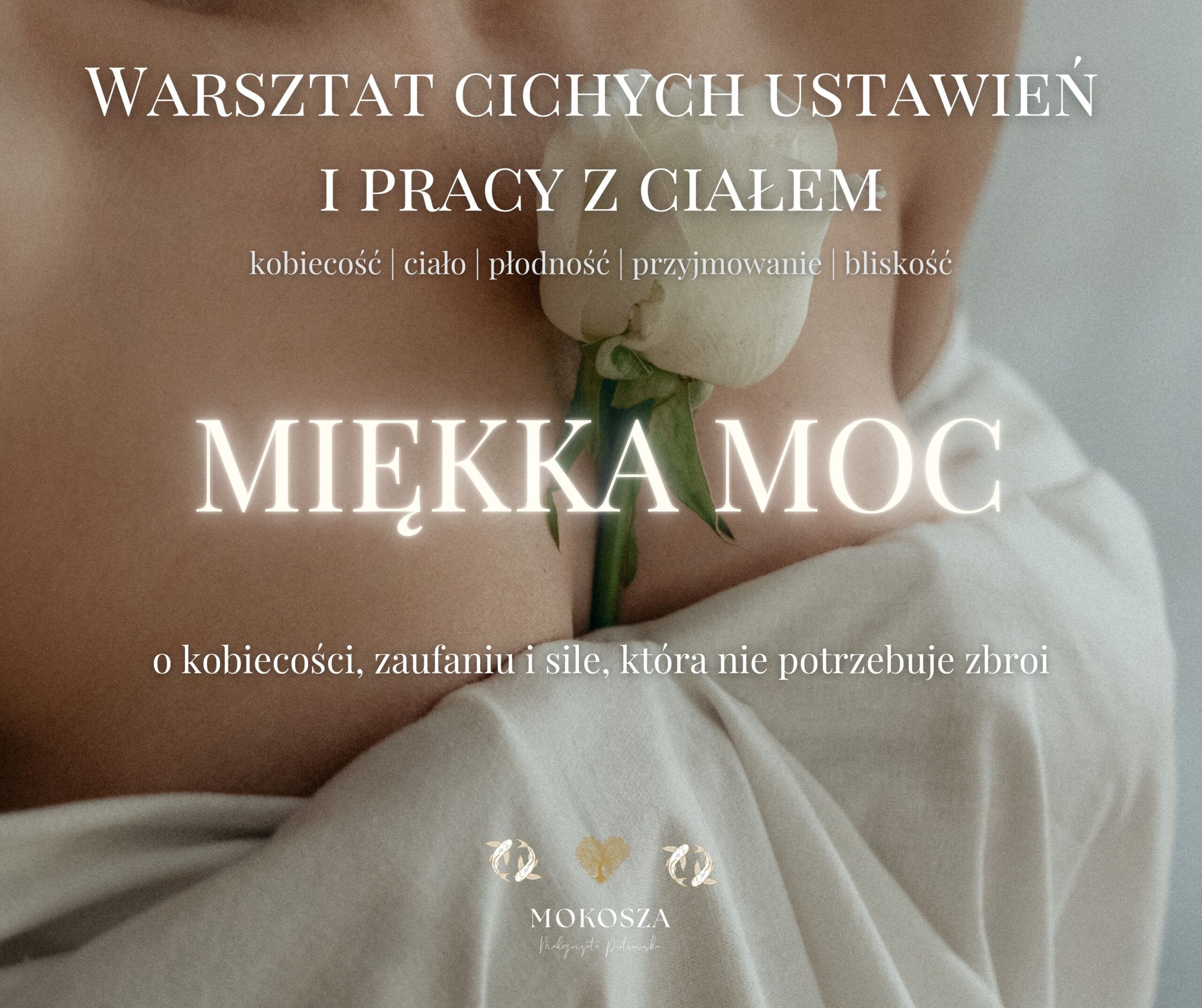 Miękka Moc - Warsztat Cichych Ustawień Systemowych i Integracji w ciele